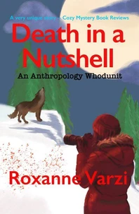 Death in a Nutshell:An Anthropology Whodunit