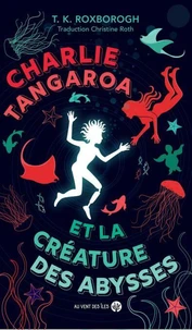 Charlie Tangaroa et la créature des abysses