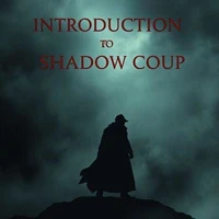 Introduction To Shadow Coup