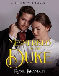 Mesmerised by the Duke