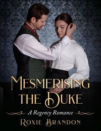 Mesmerising the Duke