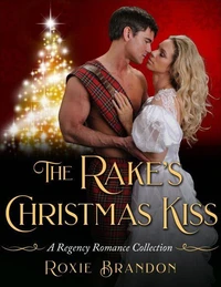 The Rake's Christmas Kiss
