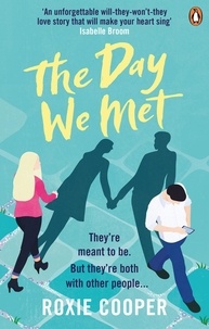 Roxie Cooper - The Day We Met - The emotional page-turning epic love story of 2020.