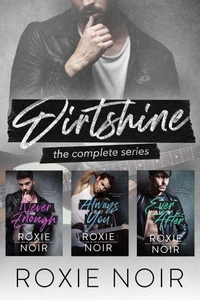 Dirtshine: The Complete Trilogy