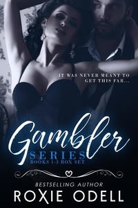  Roxie Odell - Gambler Series Complete Box Set - Gambler Series, #2.