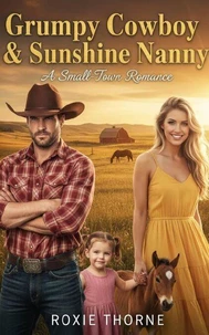 Grumpy Cowboy & Sunshine Nanny