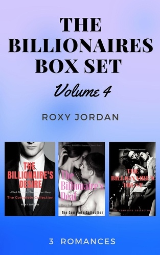  Roxy Jordan - The Billionaires Box Set Volume 4: 3 Romances.