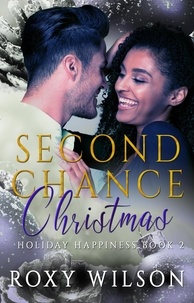  Roxy Wilson - Second Chance Christmas - Holiday Happiness, #2.