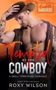 Tempted by the Cowboy