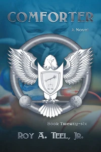 Comforter: The Iron Eagle Series Book Twenty-Six