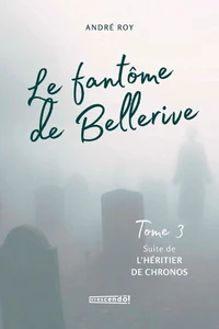 L'effet kairos v 03 le fantome de bellerive