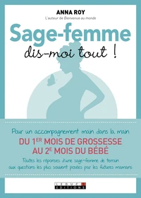 Sage-femme dis moi tout !