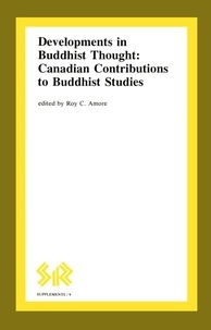 Roy C. Amore - Developments in Buddhist Thought - Canadian Contributions to Buddhist Studies.