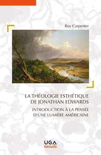 La théologie esthétique de Jonathan Edwards