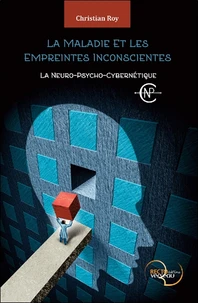 La maladie et les empreintes inconscientes
