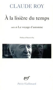 À la lisière du temps. (suivi de) Le Voyage d'automne