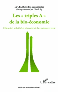 Les triples A de la bio-économie