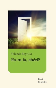 Roy-Cyr Yolande - Es-tu là, chéri? - Essai.