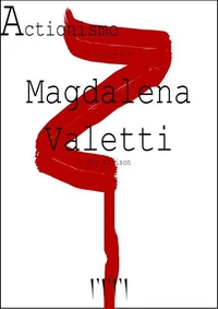 Actionismo Magazine - An Interview with Magdalena Valetti