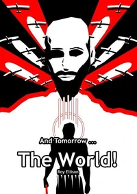 And Tomorrow ... The World