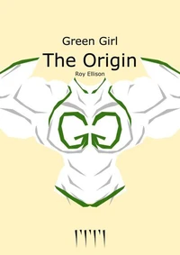 Green Girl - The Origin