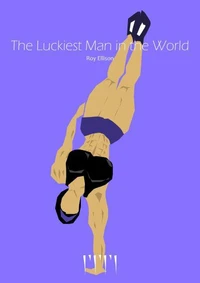 The Luckiest Man in the World
