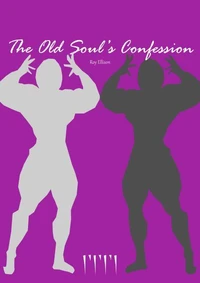 The Old Soul's Confession