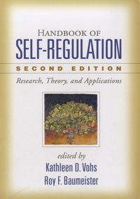 Roy-F Baumeister - Handbook of Self-Regulation - Research, Theory, and Applications.
