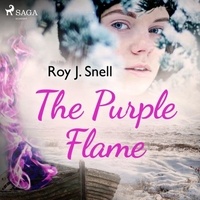 Roy J. Snell et Lynne Thompson - The Purple Flame.