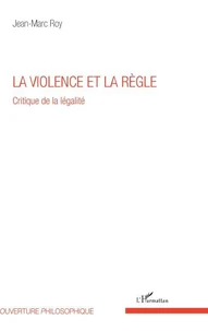 La violence et la règle
