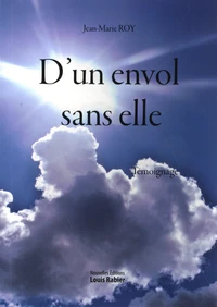 D'un envol sans elle
