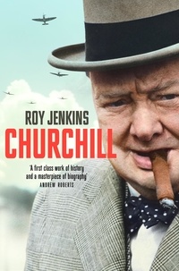 Roy Jenkins - Churchill - A Biography.