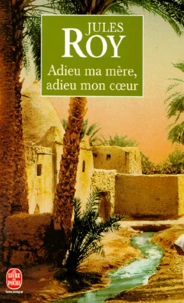 Adieu ma mère, adieu mon coeur
