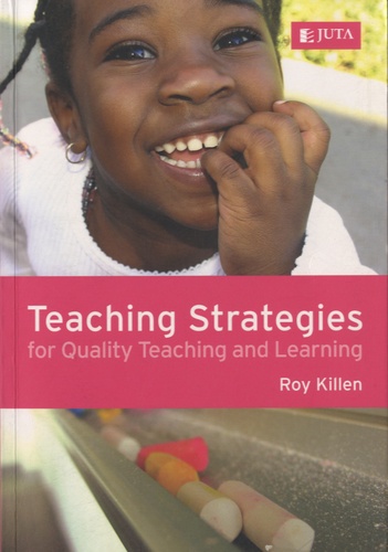 Roy Killen - Teaching Strategies for Quality Teaching and Learning.