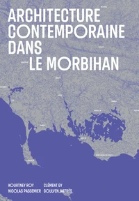 Architecture contemporaine dans le Morbihan