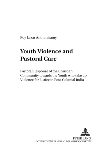 Roy lazar Anthonisamy - Youth Violence and Pastoral Care - Pastoral Response of the Christian Community towards the Youth who take up Violence for Justice in Post-Colonial India.