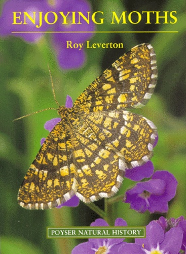 Roy Leverton - Enjoying Moths.