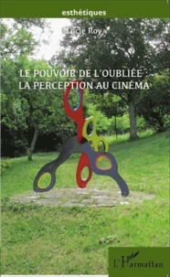 Le pouvoir de l'oubliée : la perception au cinéma