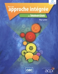 Roy Lyster - Vers une approche integree en immersion. 1 DVD-Rom
