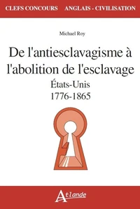 De l'antiesclavagisme à l'abolition de l'esclavage