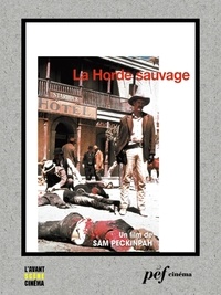 Roy N. Sickner et Walon Green - La Horde sauvage - Scénario du film.