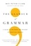The Glamour of Grammar. A Guide to the Magic and Mystery of Practical English