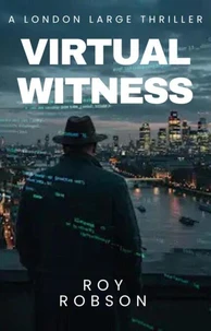 London Large: Virtual Witness