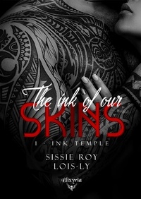 Roy Sissie et Loïs-Ly Loïs-Ly - The ink of our skins - 1 - Ink Temple.