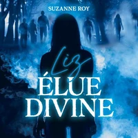 Liz, élue divine
