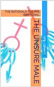 The Unsure Male