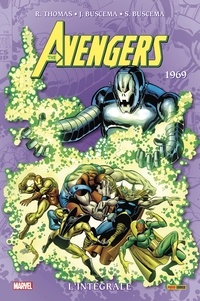 Roy Thomas et John Buscema - Avengers L'intégrale : 1969.