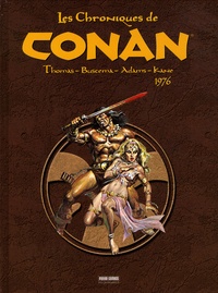 Roy Thomas et John Buscema - Les Chroniques de Conan  : 1976.