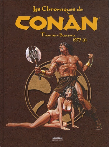 Roy Thomas et Sal Buscema - Les Chroniques de Conan  : 1979 - Tome 1.