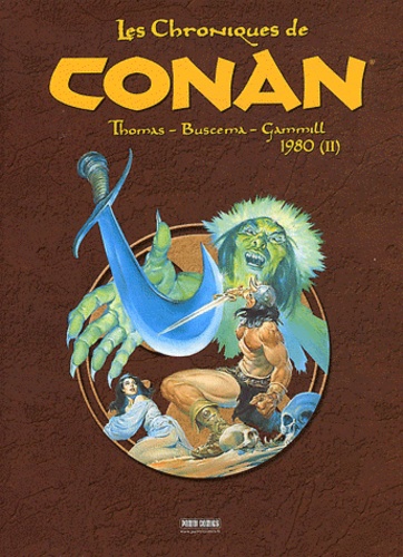 Roy Thomas et John Buscema - Les Chroniques de Conan  : 1980 - Tome 2.